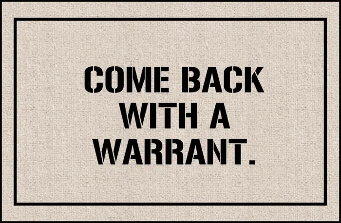 FUNNY DOORMAT – COME BACK WITH WARRANT