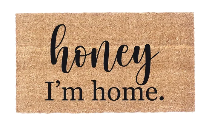 Honey I’m Home.