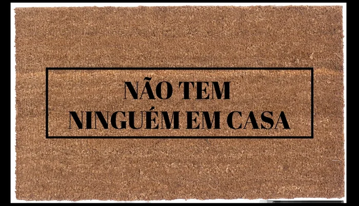 Não tem ninguém em casa