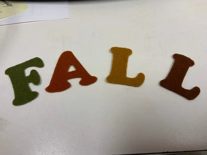 Pre cut “Fall” Letters