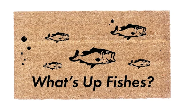 What’s Up Fishes?